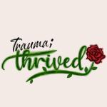 Trauma;Thrived