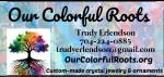 Our Colorful Roots
