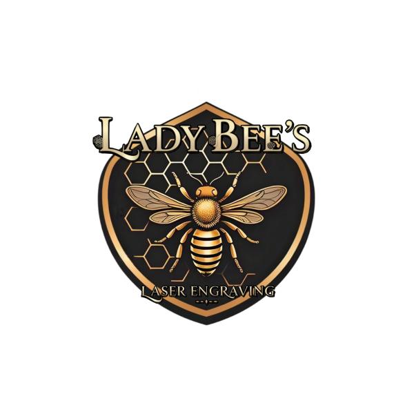 Lady Bee's Laser Engraving