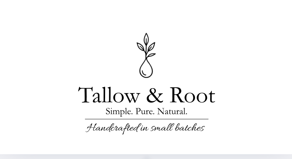 Tallow & Root