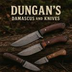 Dungan’s Damascus and Knives