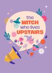the witch who lives upstairs