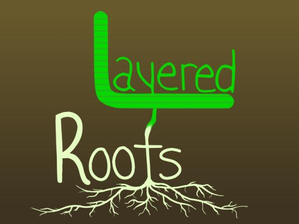 Layeredroots