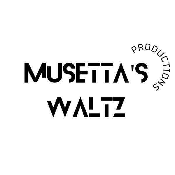 Musetta&rsquo;s Waltz Productions