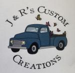 J & R's Custom Creations