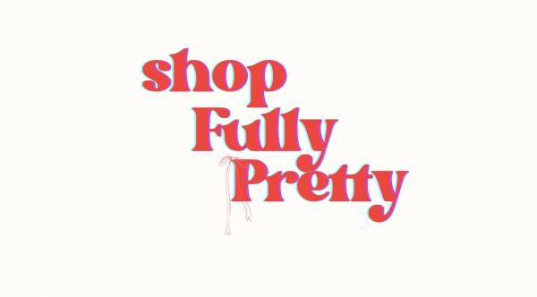 fully Pretty
