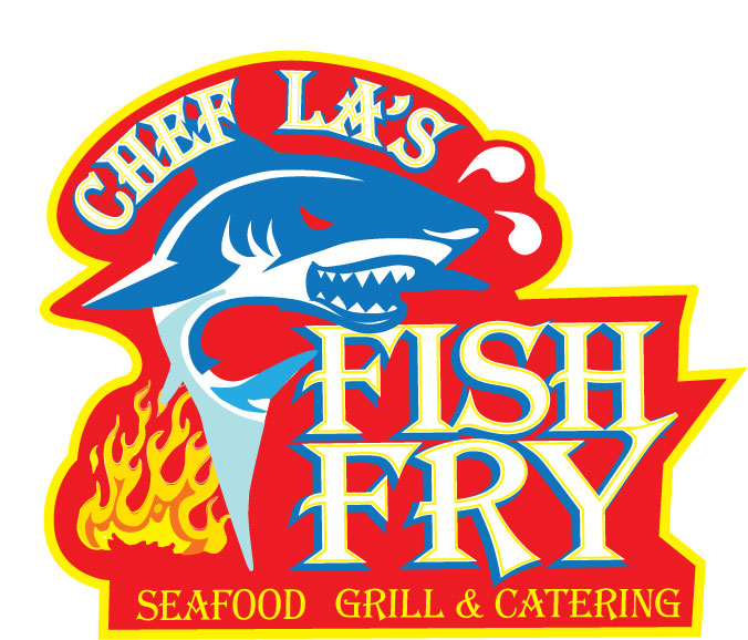 Chef La's Fish Fry - Seafood Grill & Catering