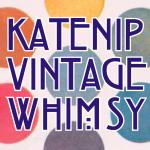 Katenip Vintage Whimsy