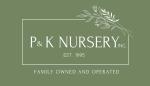 P & K Nursery, inc