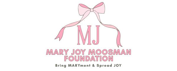 Mary Joy Moosman Foundation