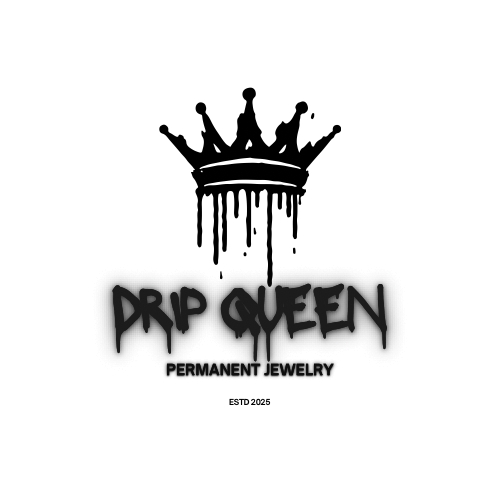 Drip Queen Permanent Jewelry