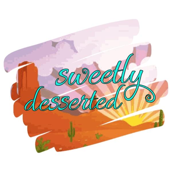 Sweetly Desserted