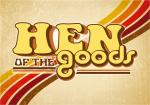 Hen of the Goods