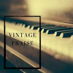 Vintage Praise