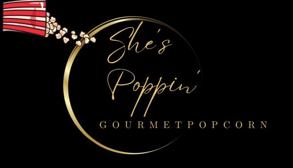 She&rsquo;s Poppin&rsquo; Gourmet Popcorn