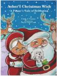 Asher's Christmas Wish: A Puppy's Tale of Belonging