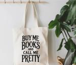Buy Me Books and Call Me Pretty Canvas Tote Bag