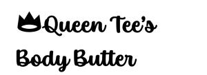Queen Tee's Body Butter, Shea Butter Soap &Essential Oils