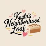 Kayla’s Neighborhood Loaf