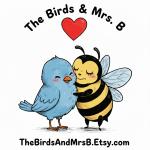The Birds & Mrs. B