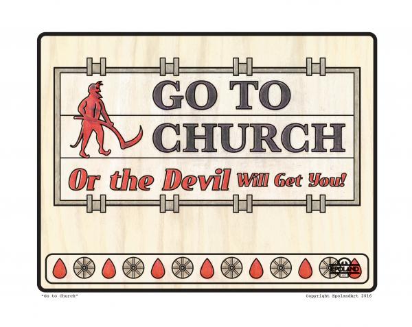 Go to Church 8x10” fine art print