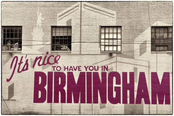 Nice to Have You in Bham - 13 X 19 archival paper picture