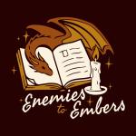 Enemies to Embers