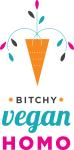 Bitchy Vegan Homo