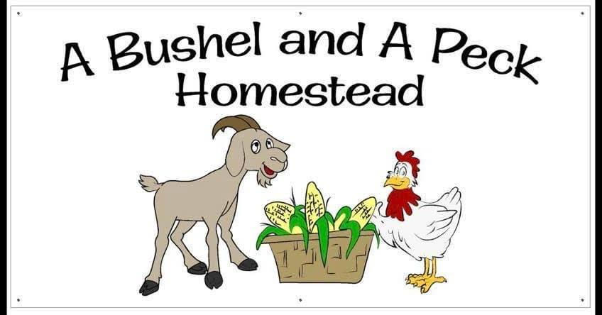 A Bushel & A Peck Homestead