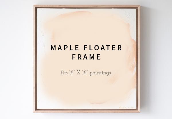 18" X 18" Maple Floater frame picture