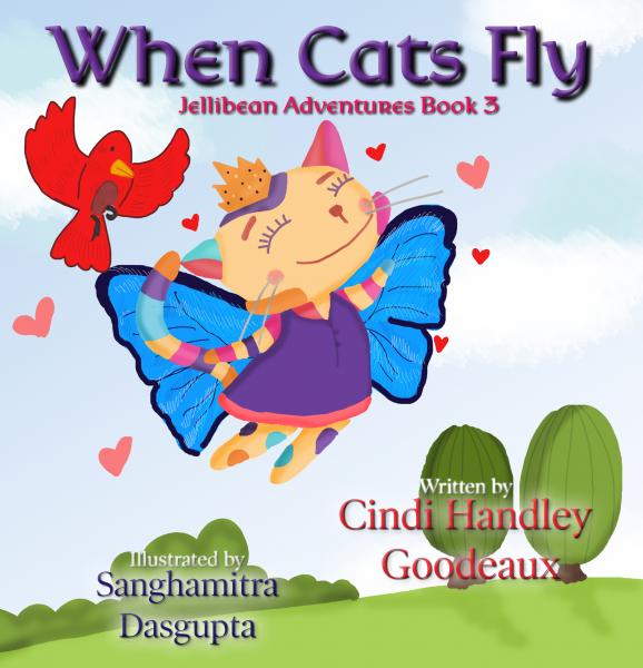 When Cats Fly: Jellibean Adventures Book 3