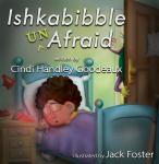 Ishkabibble Unafraid