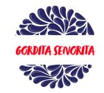 GORDITA SENORITA