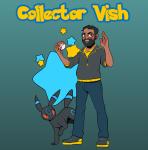 Collector Vish