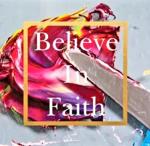 Believe In Faith