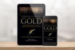 Striking Business Gold: Real Strategies, Practical Advice & Inspiration for the Aspiring Entrepreneur