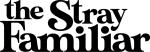 Stray Familiar