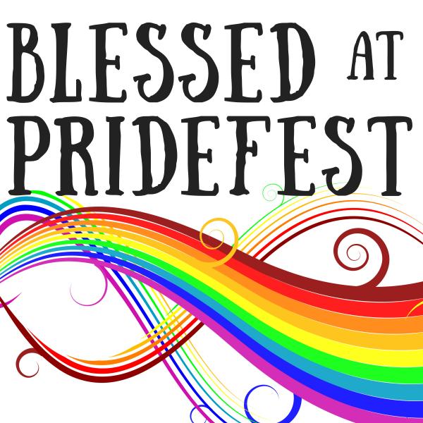 Blessed at PrideFest