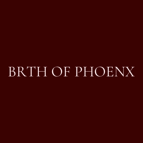 BRTH OF PHOENX