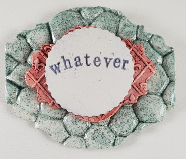 "Whatever" Word Plaque picture