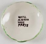 Tiny plate with "We'll Always Have Paris"