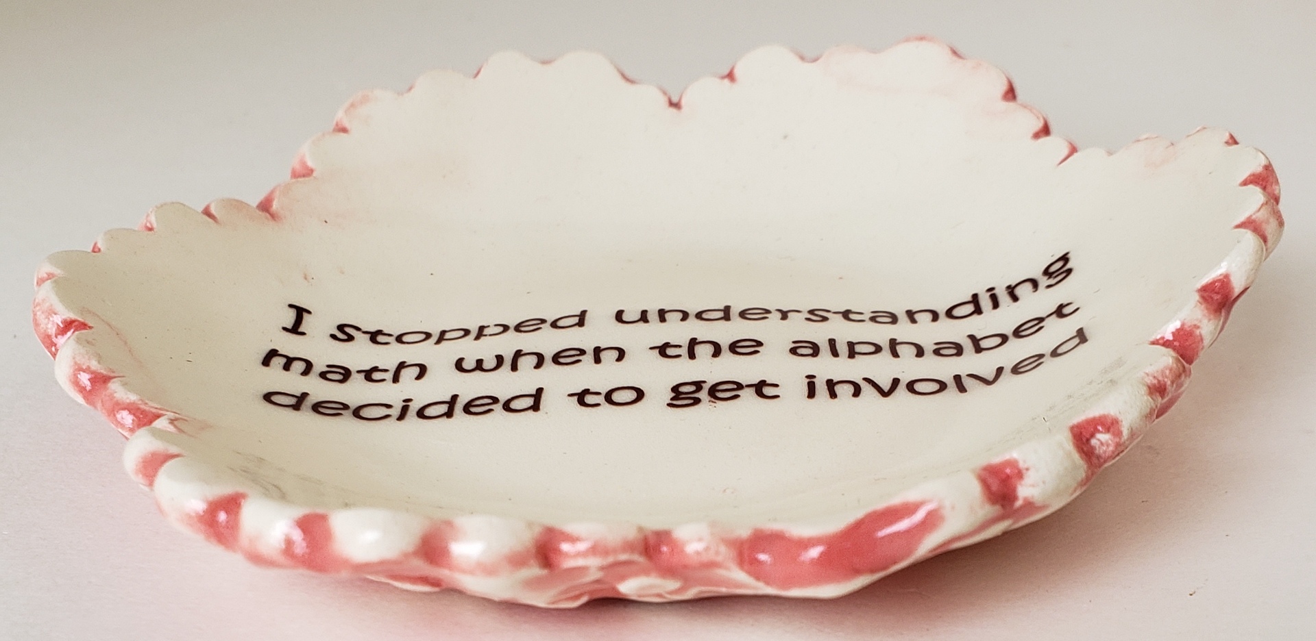 Tiny Plate with "I Stopped Understanding Math When the Alphabet Decided to Get Involved" picture