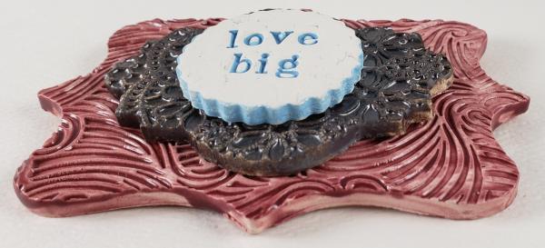 Word Plaque with "Love Big" picture