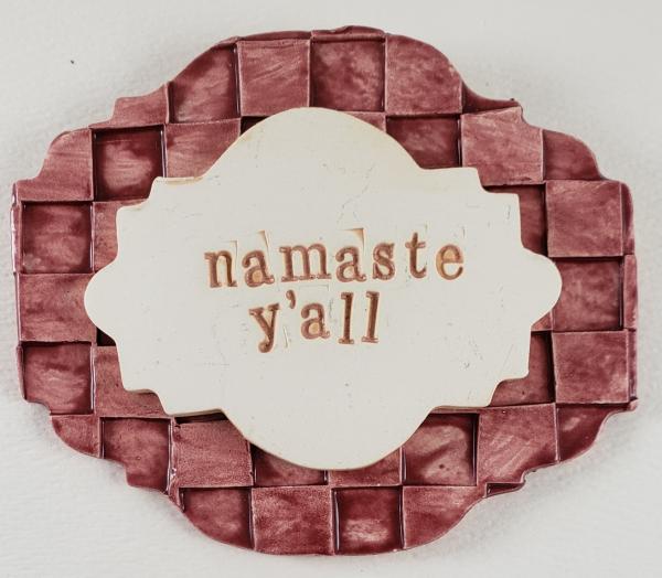 "Namaste Y'all" Word Plaque picture