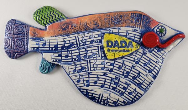 Dada is Everywhere Ceramic Fish