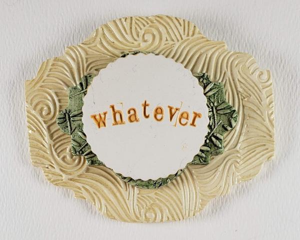 "Whatever" Word Plaque picture