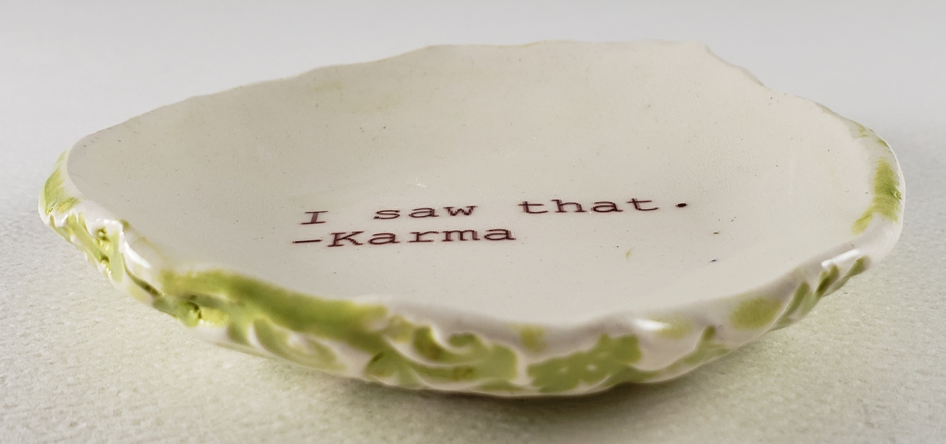 Tiny Plate with "I Saw That - Karma" picture