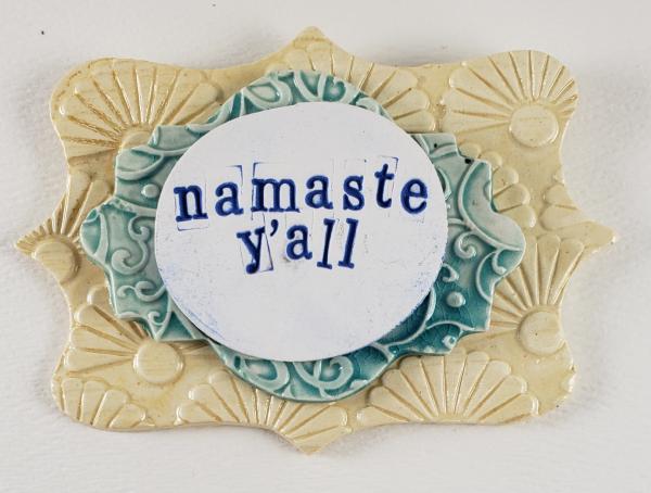 "Namaste Y'all" Word Plaque