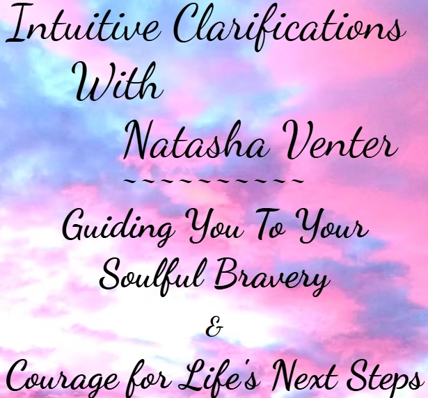 Natasha Venter ~Intuitive Clarifications