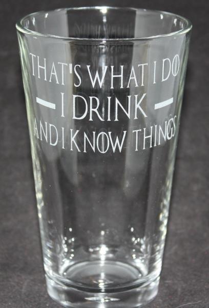 Game of Thrones I Drink & I Know Things Pint Glass